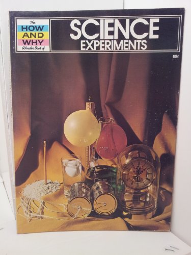 The How and Why Wonder Book of Science Experiments B002SIXE4Q Book Cover