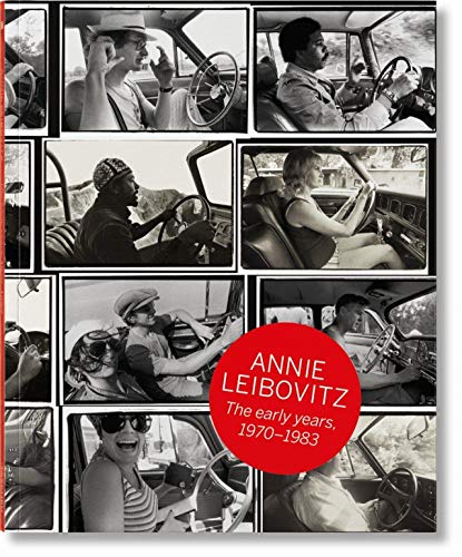 Télécharger Annie Leibovitz: The Early Years, 1970 1983 Francais PDF