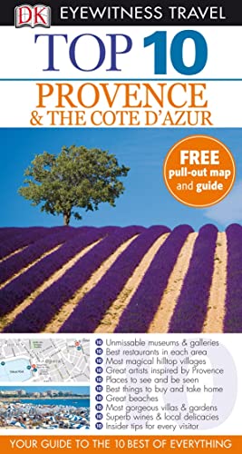 DK Eyewitness Top 10 Travel Guide: Provence & the Cote d'Azur: Eyewitness Travel Guide 2010