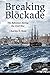Breaking the Blockade: The Bahamas during the Civil War