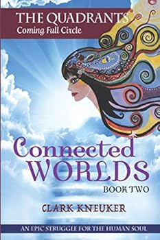 Paperback Connected Worlds (The Quadrants: Coming Full Circle) Book