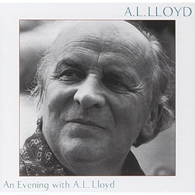 An Evening With A.L. Lloyd