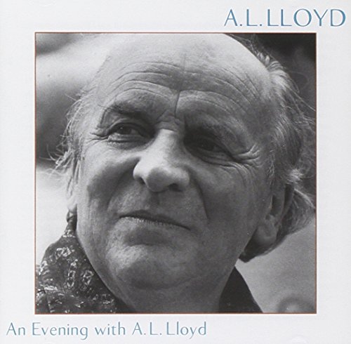 An Evening With A.L. Lloyd
