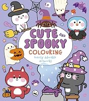 Cute and Spooky Colouring: Scarily Adorable Artworks 1398858846 Book Cover