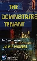 The Downstairs Tenant and Other Stories 0911042806 Book Cover
