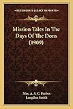 Mission Tales In The Days Of The Dons (1909)