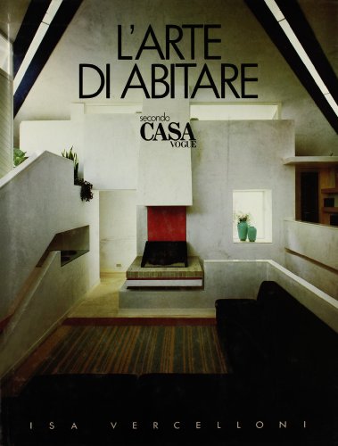 L'arte di abitare secondo Casa Vogue L'arte di abitare secondo Casa Vogue