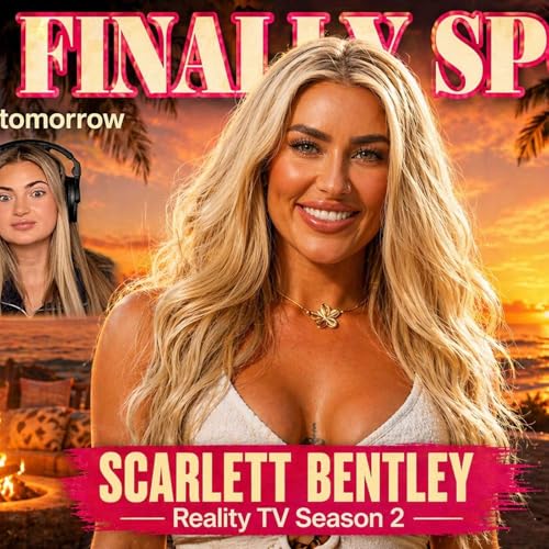 Episode 15: The Journal, The Bonfire, The Truth &mdash; Scarlett Bentley Unfiltered