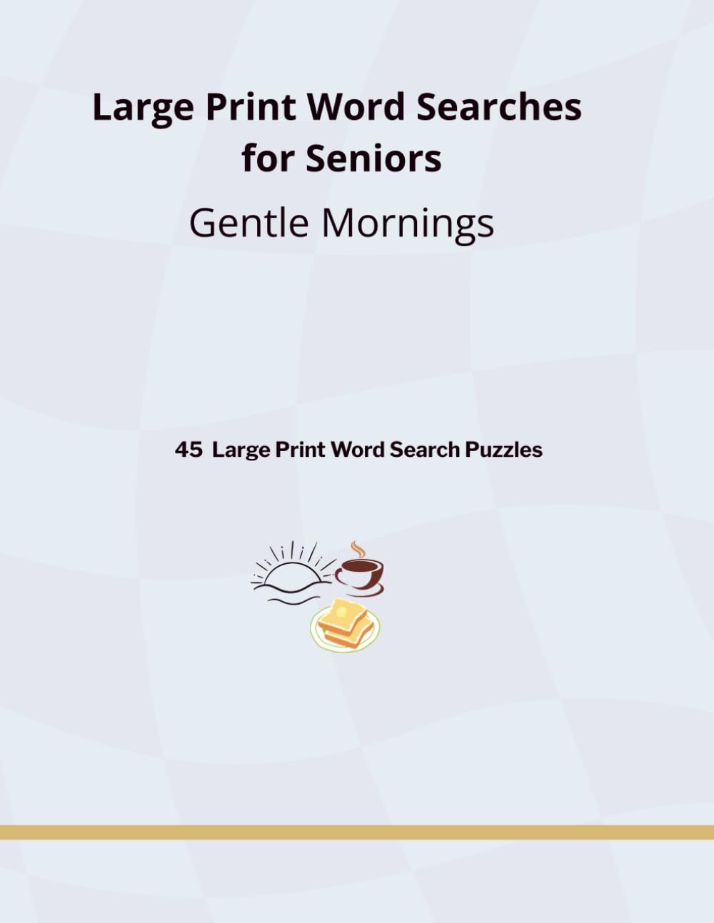 Large Print Word Searches for Seniors: Gentle Mornings