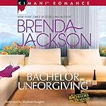 Cover of Bachelor Unforgiving