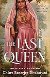 The Last Queen: A Novel of Courage and Resistance