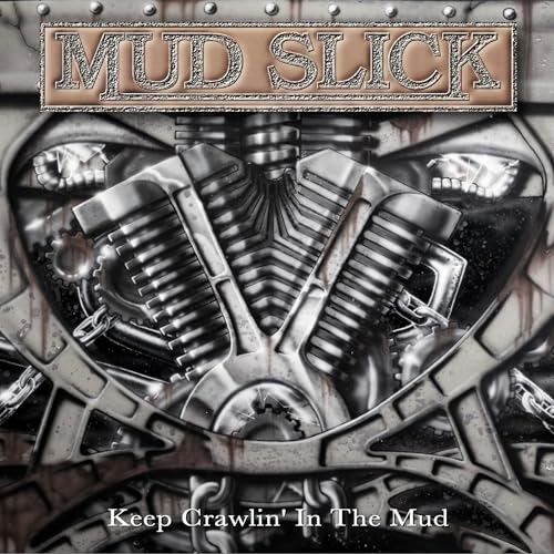 Keep Crawlin In The Mud
