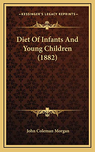 Diet Of Infants And Young Children (1882)