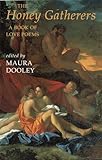 The Honey Gatherers: A Book of Love Poems