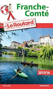 Paperback Guide du Routard Franche-Comté 2015/2016 (Le Routard) [French] Book