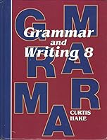 Grammar and Writing 8 Student Edition 1935839209 Book Cover