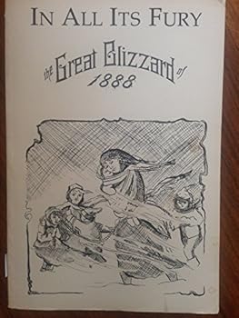 Paperback In All Its Fury: A History of the Blizzard of January 12, 1888 Book