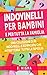 Indovinelli per bambini e per tutta la famiglia: una collezione di 90 indovinelli e rompicapo che intratterrà tutta la famiglia