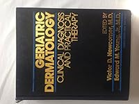 Geriatric Dermatology: Clinical Diagnosis and Practical Therapy 0896401499 Book Cover