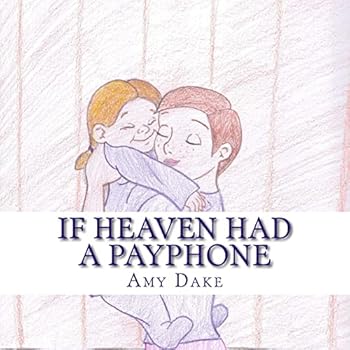 Paperback If Heaven Had a Payphone Book