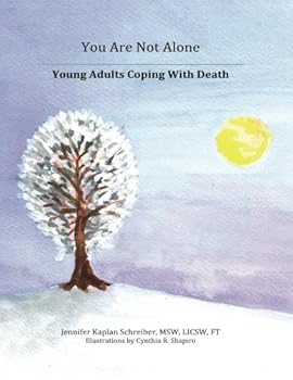 Paperback You Are Not Alone: Young Adults Coping With Death Book