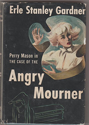 The Case of the Angry Mourner - FIRST EDITION i... B0725C8L8J Book Cover