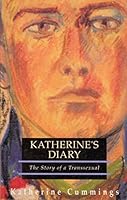 Katherine's Diary : The Story of a Transsexual 0855614501 Book Cover