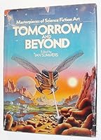 Tomorrow and Beyond: Masterpieces of Science Fiction Art 0894800558 Book Cover