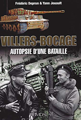 Villers-Bocage: Au cœur de la bataille (French Edition)