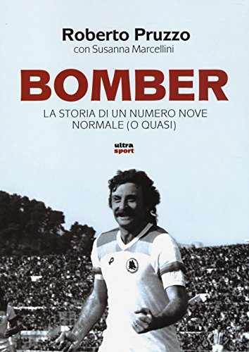 Bomber. La storia di un numero nove normale (o quasi)