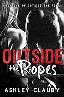 Outside the Ropes 1503383059 Book Cover