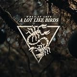 A Lot Like Birds