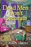 Dead Men Don't Decorate (Old Town Antique Mystery, An)