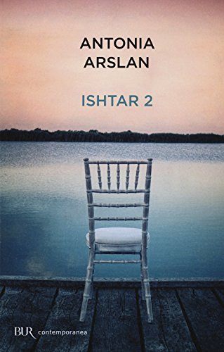 Ishtar 2. Cronache Dal Mio Risveglio