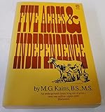 Five Acres and Independence By Kains Maurice Grenville