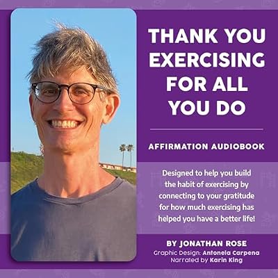 Thank You Exercising for All You Do Affirmation Handbook: Building Your Best Life, Mindset, and Habits Through Positive Affirmations