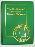 The Heritage of Barbour County, Alabama 1891647369 Book Cover