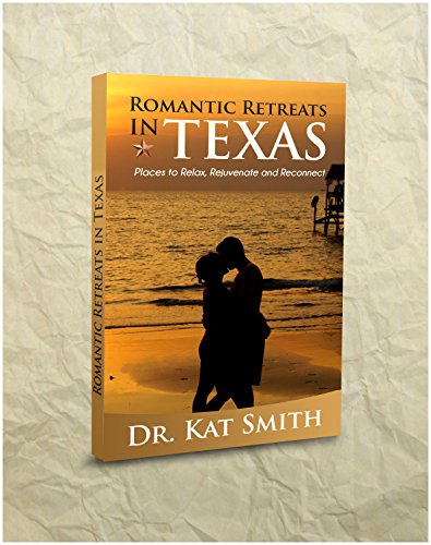 Romantic Retreats in Texas