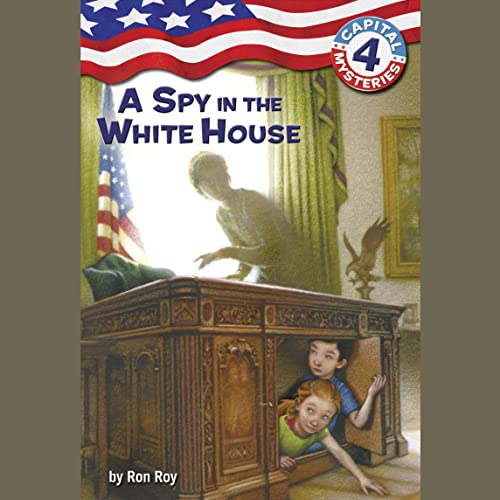 A Spy in the White House by Ron Roy episode artwork