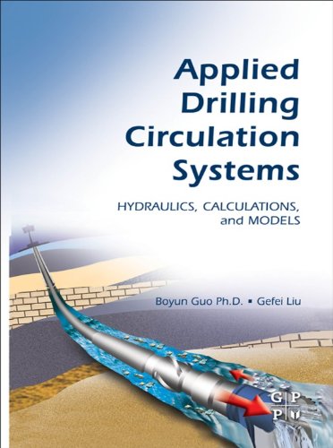 Applied Drilling Circulation Systems: Hydraulics, Calculations and Models