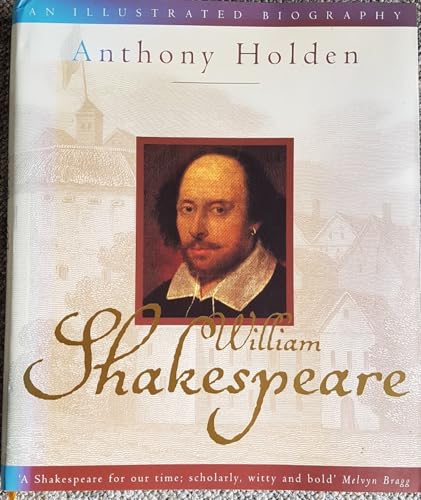 William Shakespeare: An Illustrated Biography