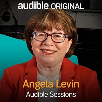 Angela Levin: Audible Sessions