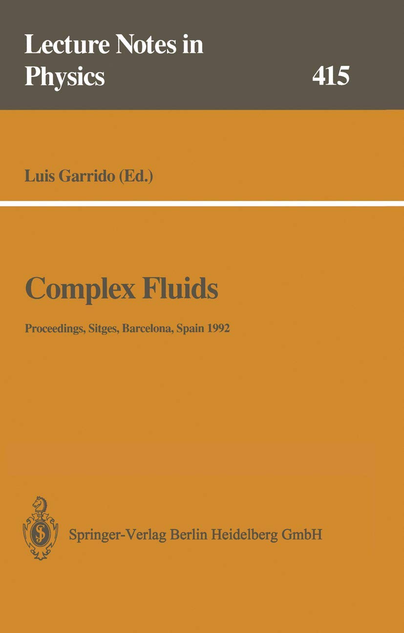 Complex Fluids: Proceedings of the XII Sitges Conference, Sitges, Barcelona, Spain, 1-5 June 1992 (Lecture Notes in Physics)