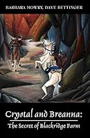 Crystal and Breanna: The Secret of Blackridge Farm 147874250X Book Cover