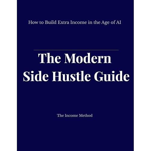 The Modern Side Hustle Guide: How to Build Extra Income in the Age of AI