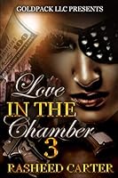 Love in the chamber 3 (Volume 3) 1499177690 Book Cover