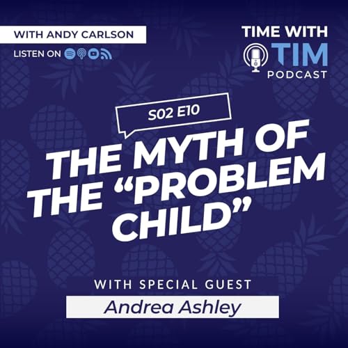 Page de couverture de S2E10 | The Myth of the Problem Child with Andrea Ashley of AdultChildPod