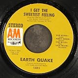 EARTH QUAKE i get the sweetest feeling A&M 45