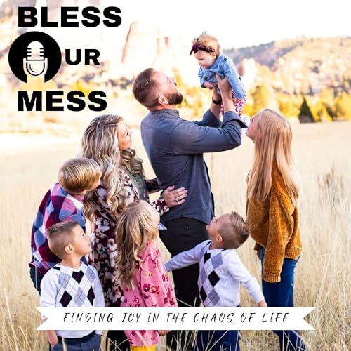 Bless Our Mess Podcast Por Taylor LMFT arte de portada