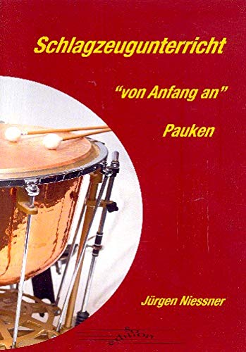 Schlagzeugunterricht - von Anfang an. Pauken